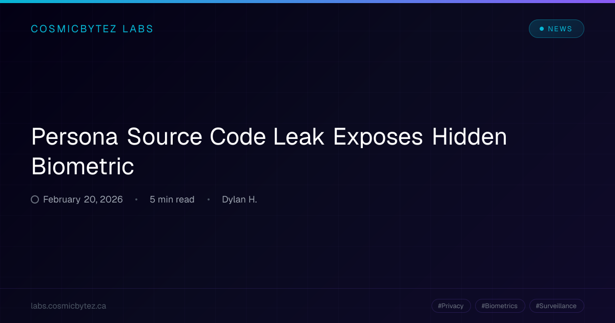 Persona Source Code Leak Exposes Hidden Biometric | CosmicBytez Labs